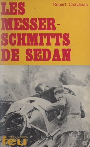 Les Messerschmitts de Sedan