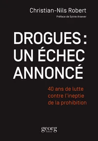 Drogues : un échec annoncé
