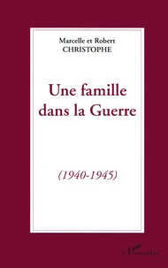 Une famille dans la guerre