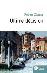 Robert CLEMAR - Ultime décision.