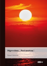 Robert Clemente - Digressions post mortem !.