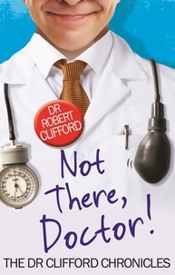Robert Clifford - Not There, Doctor.