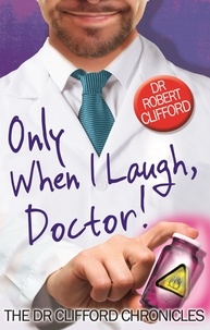 Robert Clifford - Only When I Laugh, Doctor.