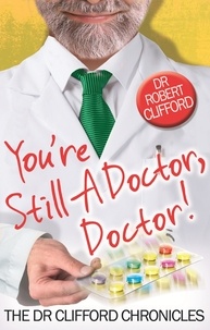 Robert Clifford - You're Still A Doctor, Doctor!.