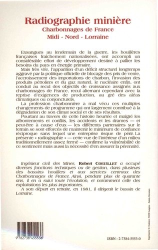 Radiographie minière. 50 ans d'histoire des Charbonnages de France Midi-Nord-Lorraine