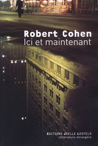 Robert Cohen - Ici et maintenant.
