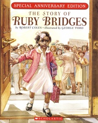 Robert Coles et George Ford - The story of Ruby Bridges.