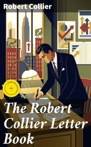 The Robert Collier Letter Book