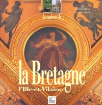 Robert Colonna d'Istria - La Bretagne. L'Ille-Et-Vilaine, Edition Francais-Anglais.