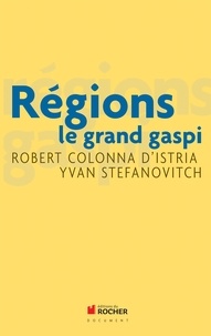 Robert Colonna d'Istria et Yvan Stefanovitch - Régions - le grand gaspi.