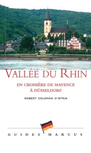 Robert Colonna d'Istria - Vallée du Rhin - En croisière de Mayence à Düsseldorf.