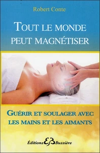 Tout le monde peut magnétiser
