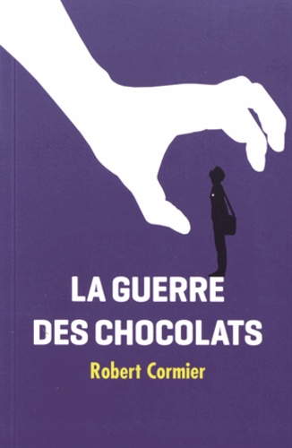 Robert Cormier - La guerre des chocolats.