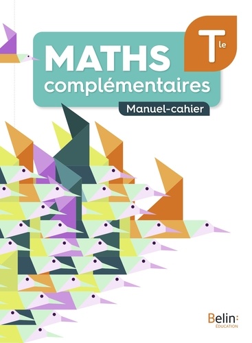 Robert Corne et Catherine Divoux - Maths complémentaires Tle - Manuel-cahier.