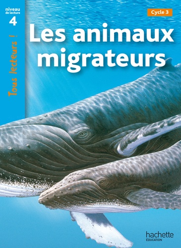 Robert Coupe - Les animaux migrateurs - Niveau de lecture 4 Cycle 3.