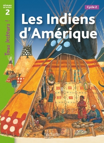 Robert Coupe - Les indiens d'Amérique - Niveau de lecture 2.