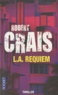 Robert Crais - L.A. requiem.
