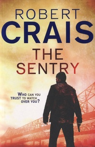 Robert Crais - The Sentry.