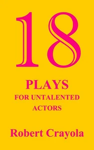 18 Plays For Untalented Actors