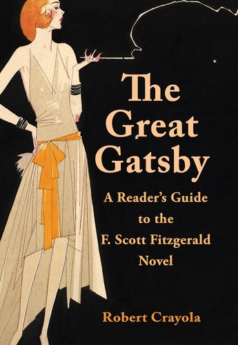  Robert Crayola - The Great Gatsby: A Reader's Guide to the F. Scott Fitzgerald Novel.