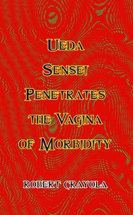 Ueda Sensei Penetrates the Vagina of Morbidity