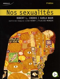 Robert Crooks et Karla Baur - Nos sexualités.