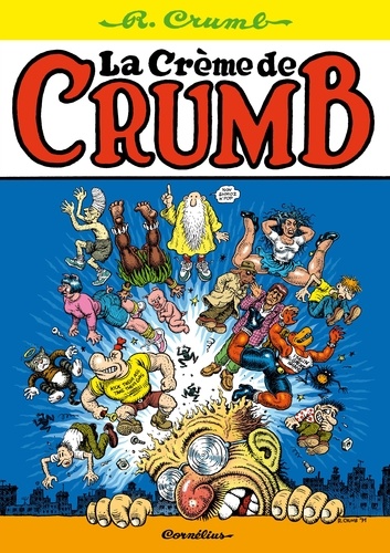 Robert Crumb - La crème de Crumb.