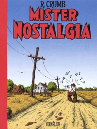 Robert Crumb - Mister Nostalgia.