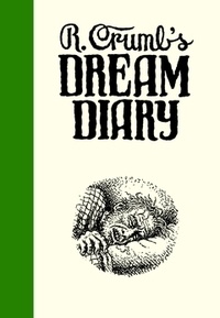 Robert Crumb - Robert Crumb's dream diary.