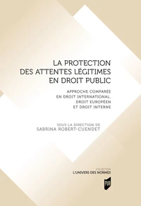 La protection des attentes légitimes en droit public