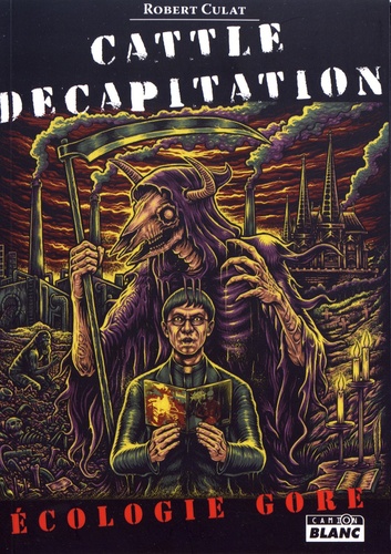 Cattle Decapitation. Ecologie gore