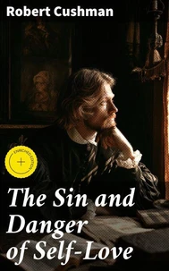 The Sin and Danger of Self-Love