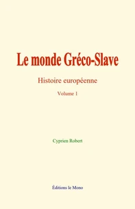 Le monde Gréco-Slave