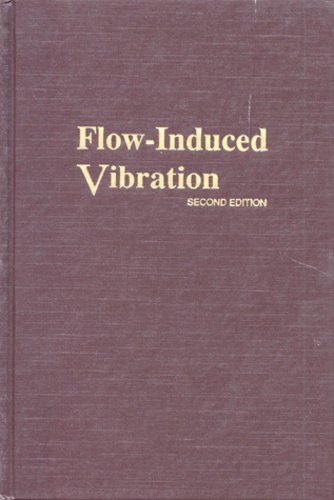 Robert-D Blevins - Flow-Induced Vibration. 2nd Edition, Edition En Anglais.