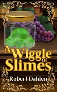 A Wiggle Of Slimes