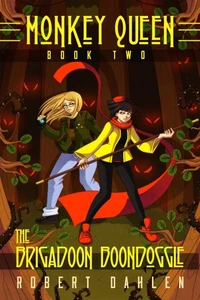 The Brigadoon Boondoggle (Monkey Queen Book Two)
