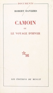 Robert Davezies - Camoin ou le Voyage d'hiver.