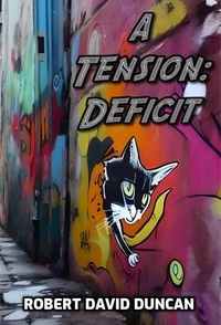  Robert David Duncan - A Tension: Deficit.