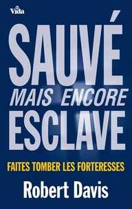 Sauvé mais encore esclave
