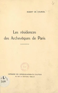 Les résidences des archevêques de Paris