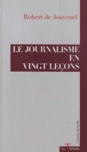 Le journalisme en 20 leçons