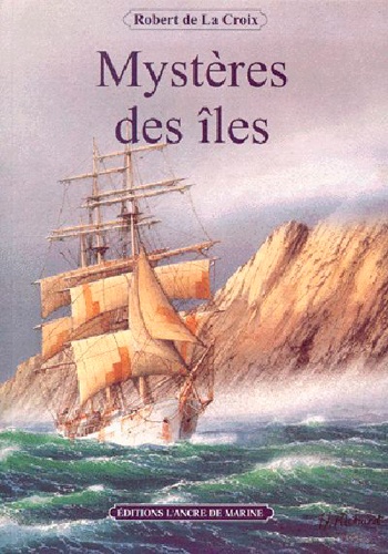 Robert de La Croix - Mysteres Des Iles.