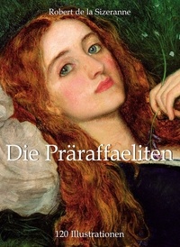 Robert de la Sizeranne - Die Präraffaeliten 120 Illustrationen.