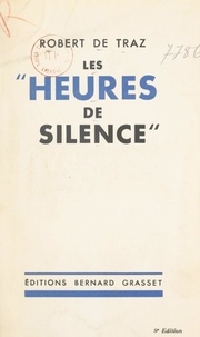 Robert de Traz - Les heures de silence.