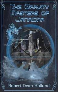 The Gravity Masters of Janaidar