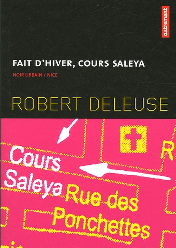 Robert Deleuse - Fait d'hiver, cours Saleya.