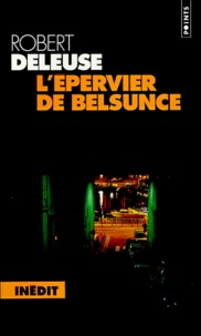 Robert Deleuse - Memoires D'Une Metropole : L'Epervier De Belsunce.
