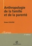 Robert Deliège - Anthropologie de la famille et de la parenté.