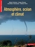 Robert Delmas et Serge Chauzy - Atmosphère, océan et climat.