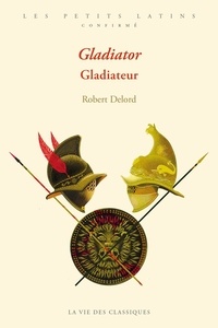 Robert Delord - Gladiator. Gladiateur.